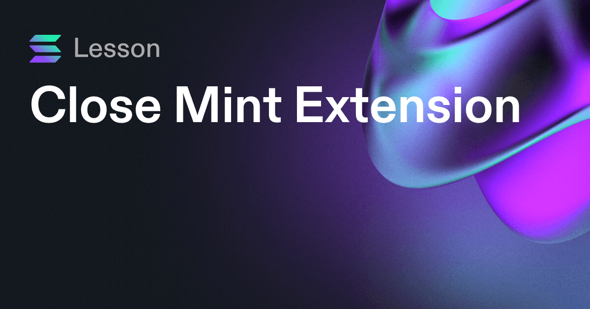 Close Mint Extension