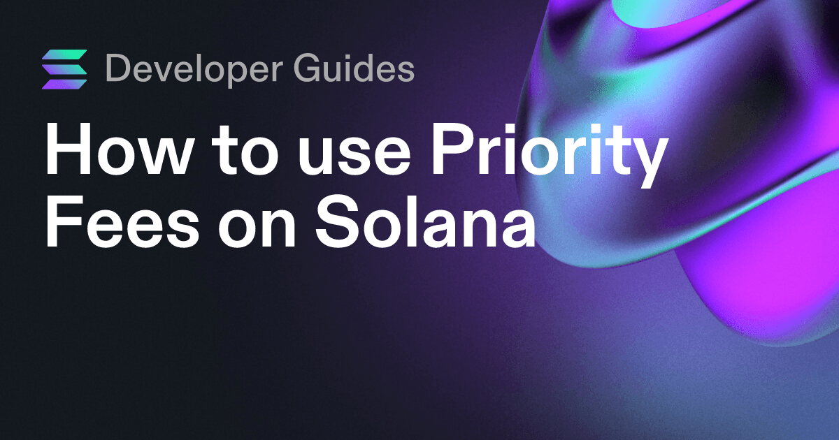 How to use Priority Fees on Solana