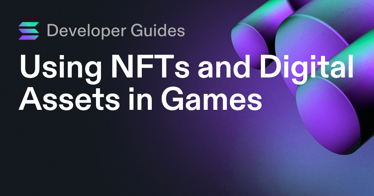 Using NFTs and Digital Assets in Games