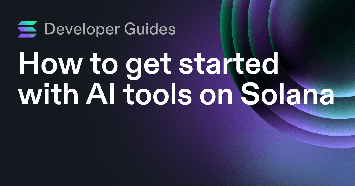 How to get started with AI tools on Solana